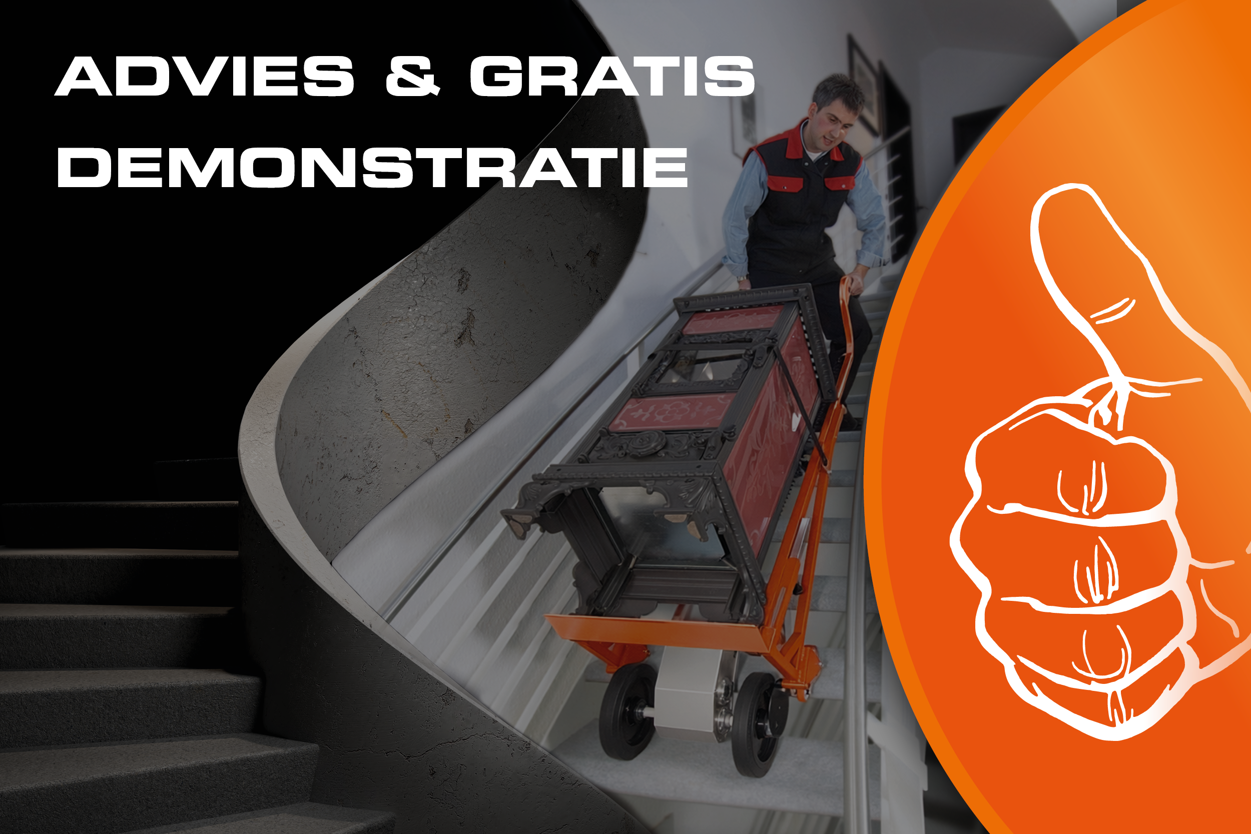 Op de foto staat een man die een kachel een trap op vervoert met een kruiwagen. Op de foto staat “Advies & gratis demonstratie”. Er is ook een tekening van een hand die zijn duim omhoog strekt.